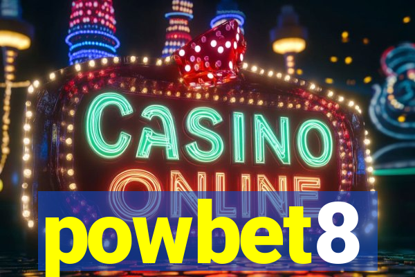 powbet8