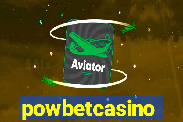 powbetcasino