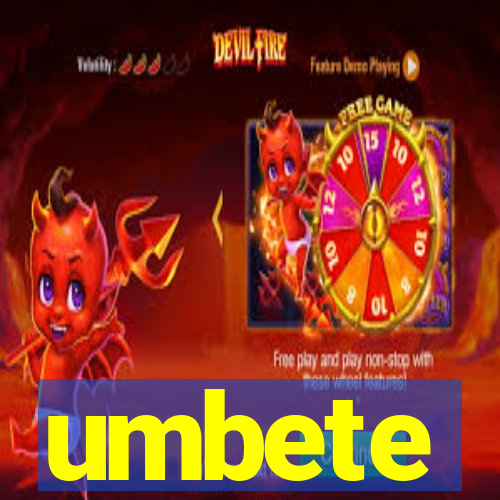 umbete