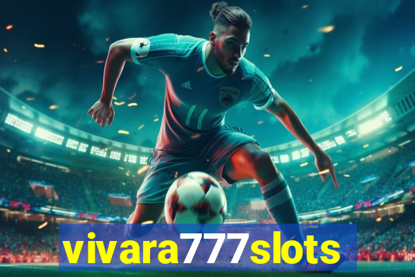 vivara777slots