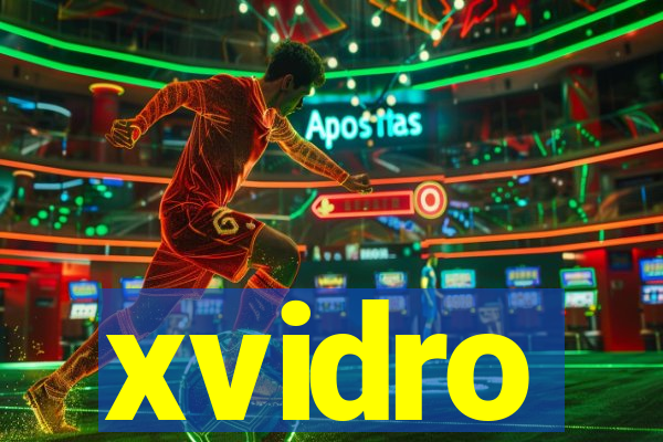 xvidro